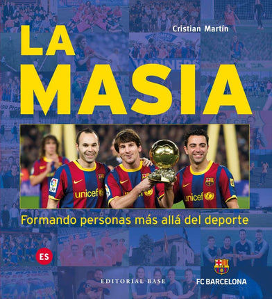LA MASIA. FORMANDO PERSONAS MÁS ALLÁ DEL DEPO RTE