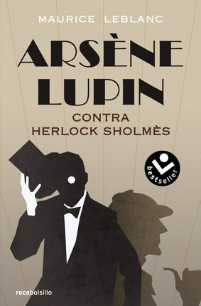 ARSENE LUPIN, CONTRA HERLOCK SHOLMES