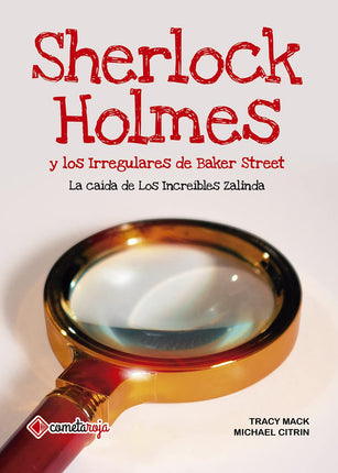Sherlock Holmes. La caída de los increíbles Zalinda