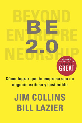 BE 2.0 CONVIERTE TU NEGOCIO EN UNA EMPRESA DURADERA