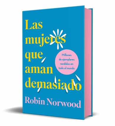 Las mujeres qué aman demasiado