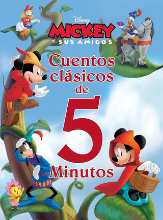 Disney. Mickey y sus amigos. Cuentos clásicos de 5 minutos