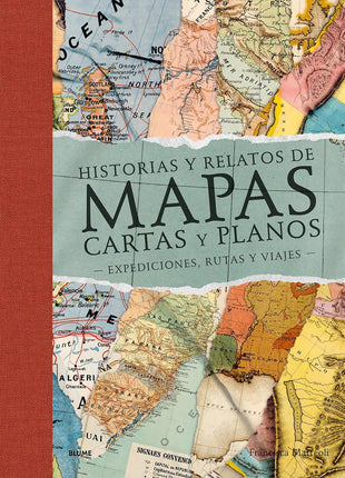Historias y relatos de mapas, cartas y planos