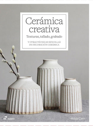 Ceramica Creativa. texturas,tallados,grabado y otras tecnicas...