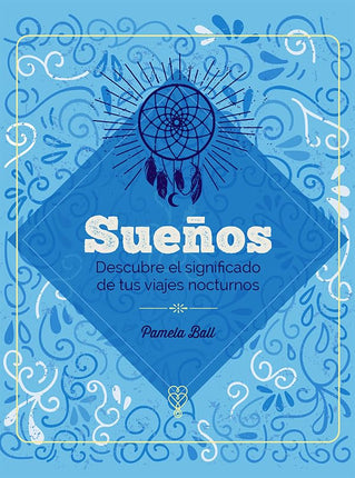 Sueños. Descubre el significado de tus viajes nocturnos