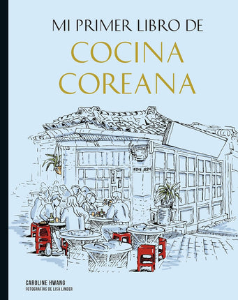 MI PRIMER LIBRO DE COCINA COREANA