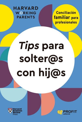 TIPS PARA SOLTEROS CON HIJOS