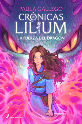 La fuerza del dragón (crónicas de Lili 1)