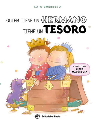 Quién tiene un hermano tiene un tesoro