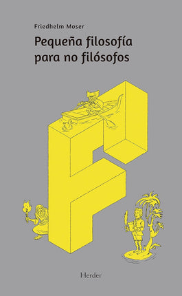 Pequeña filosofía para no filósofos, n/ed.