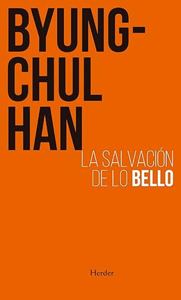LA SALVACIÓN DE LO BELLO, 2ª/ED.