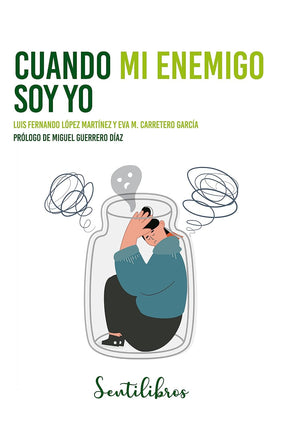 Cuándo mi enemigo soy yo