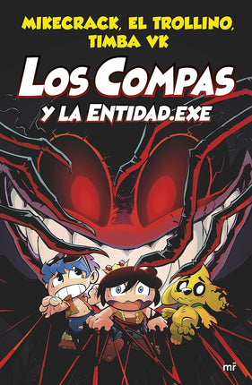 Los compas 6. Y la entidad. EXE