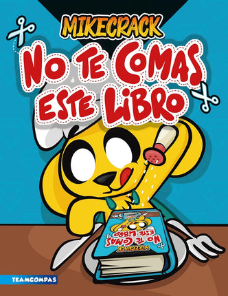 No te comas este libro