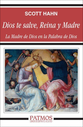 DIOS TE SALVE REINA Y MADRE: LA MADRE DE DIOS EN LA PALABRA DE DI OS
