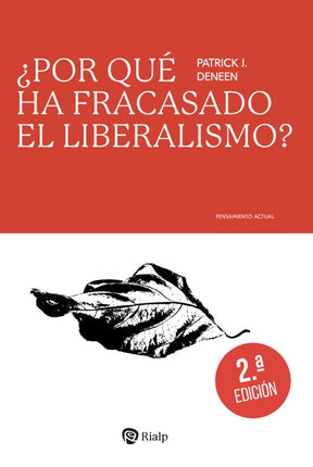 ¿POR QUE HA FRACASADO EL LIBERALISMO?