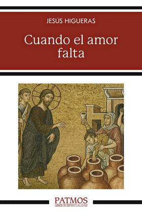CUANDO EL AMOR FALTA