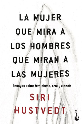LA MUJER QUE MIRA A LOS HOMBRES QUE MIRAN A L AS NUJERES