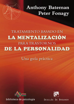 Tratamiento basado en la mentalización para trastornos de la personalidad