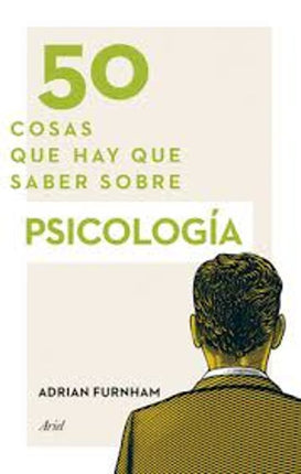 50 cosas qué hay qué saber sobre psicología