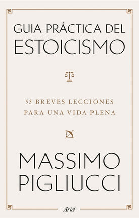 Guía práctica del estoicismo
