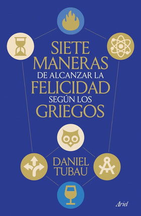 Siete maneras de alcanzar la felicidad según los griegos