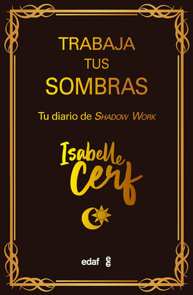 TRABAJA TUS SOMBRAS (SHADOW WORK)