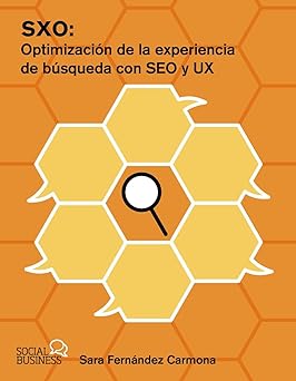 SXO: OPTIMIZACIÓN DE LA EXPERIENCIA DE BUSQUE DA CON SEO Y UX