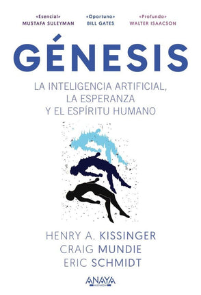 GÉNESIS. LA INTELIGENCIA ARTIFICIAL,LA ESPERA NZA Y EL ESPÍRITU HUMANO