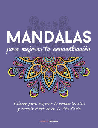 Mandalas para mejorar tú concentración