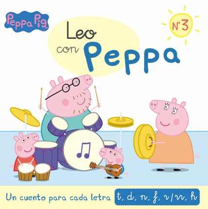 Leo con pepa 3. Un cuento para cada letra: t, d, n, f, r/ir, h