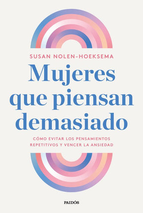 Mujeres qué piensan demasiado