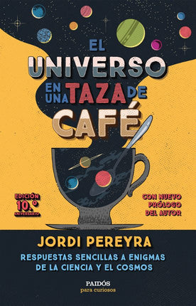 EL UNIVERSO EN UNA TAZA DE Café (10. ºANIVERSA RIO)