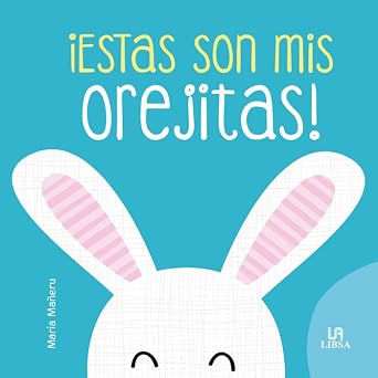 ¡ESTAS SON MIS OREJITAS!