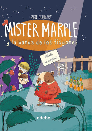 Mister maple/la banda de los fisgones(3). Pillado in fraganti
