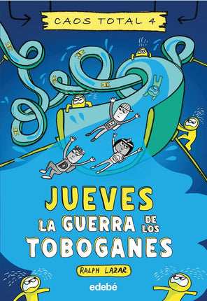 Caos total. Jueves: la guerra de los toboganes