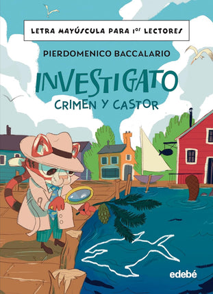 Investigado. Crimen y castor