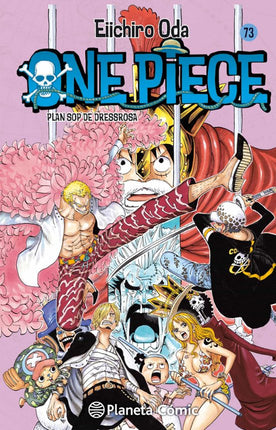 ONE PIECE Nº 73.PLAN SOP DE DRESSROSA