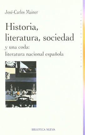 HISTORIA,LITERATURA Y SOCIEDAD (Y UNA ODA ESP AÑOLA)
