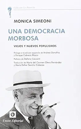 UNA DEMOCRACIA MORBOSA