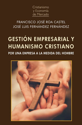 GESTIÓN EMPRESARIAL Y HUMANISMO CRISTIANO
