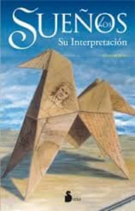 LOS SUEÑOS, SU INTERPRETACION