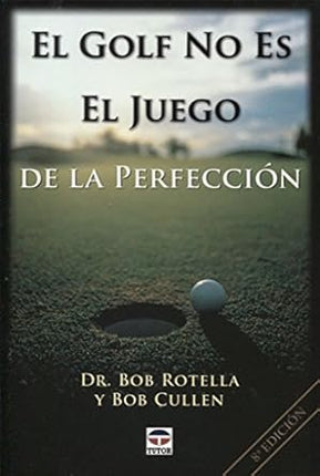 El golf no es el juego de la perfección