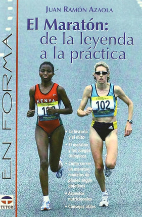 El maratón: de la leyenda a la práctica