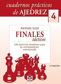 Cuadernos prácticos. Ajedrez (4). Finales tácticos