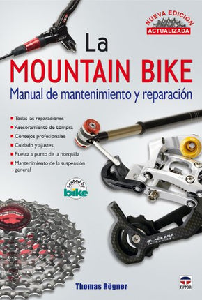 La mountain bike. Manual de mantenimiento