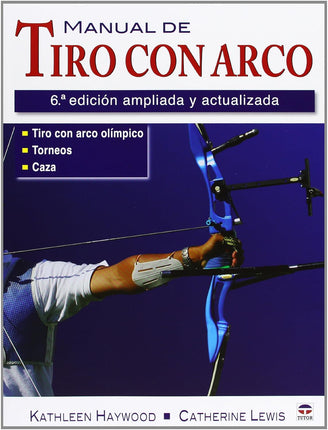 Manual del tiro con arco, 6.ª. Ed.