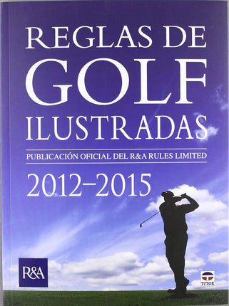Reglas de golf ilustradas (2012-2015)