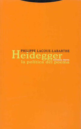 HEIDEGGER. LA POLITICA DEL POEMA