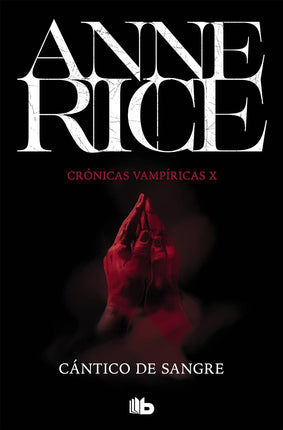 Cántico de sangre.(10) crónicas vampíricas
